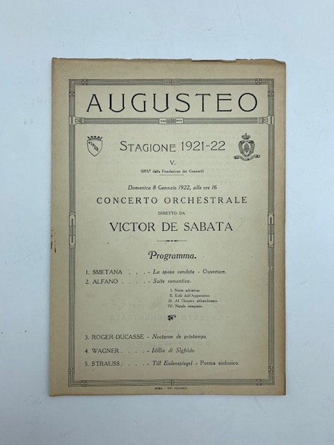 Augusteo. Stagione 1921-22. Concerto orchestrale diretto da Victor De Sabata. Programma